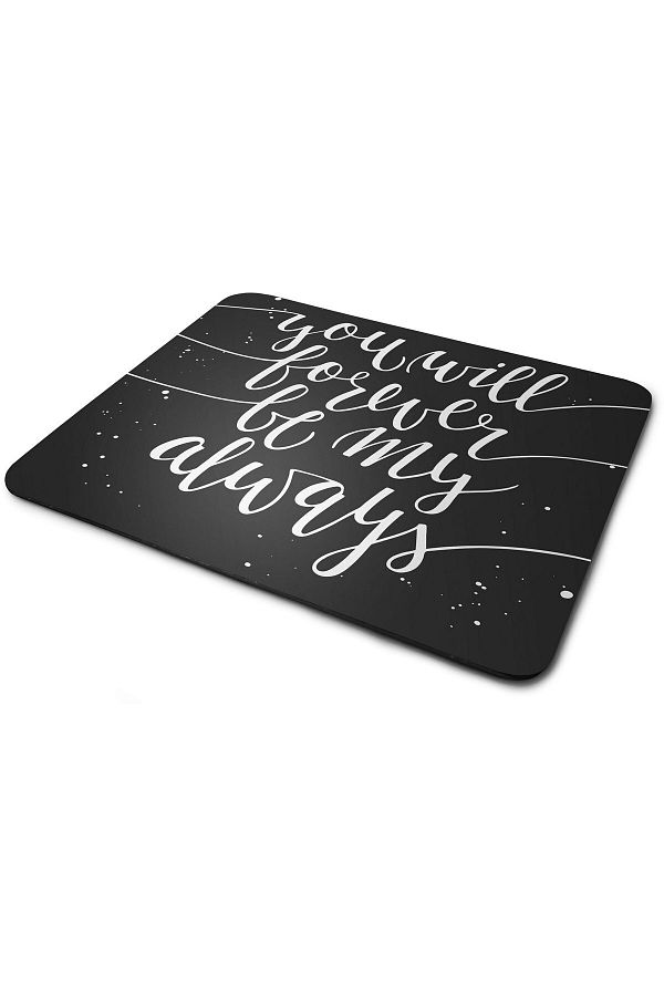WuW-You Are Always My Priority Rectangular Non-Slip Base Mouse Pad 1