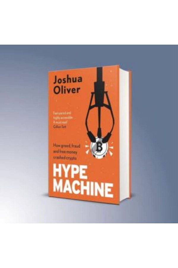Heligo Books-Hype Machine How Greed, Fear and Free Money Crashed Crypto 1