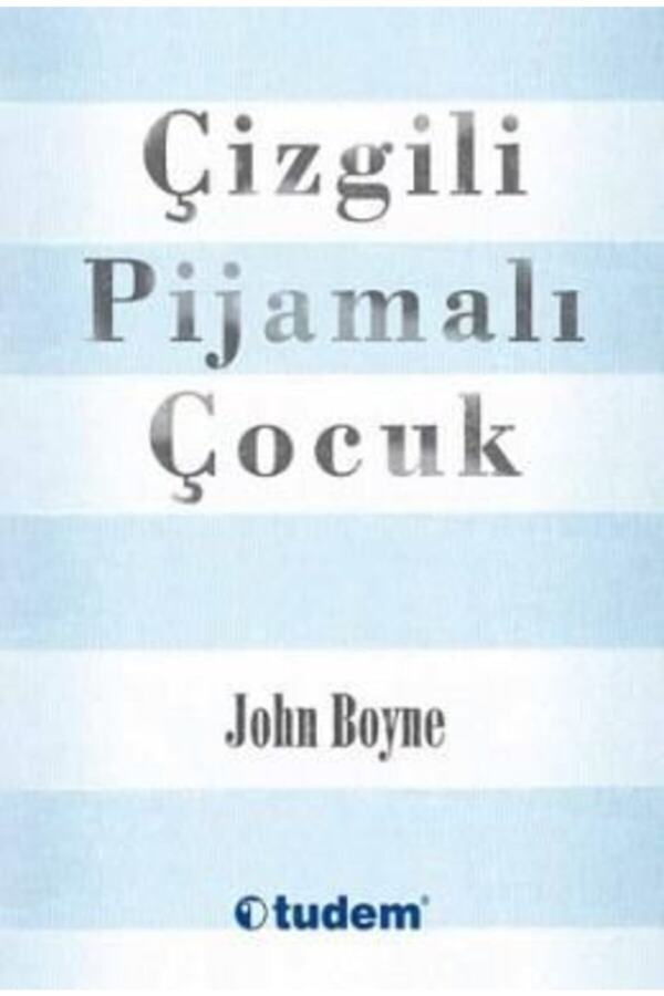 Tudem Yayınları Çizgili Pijamalı Çocuk | John Boyne |