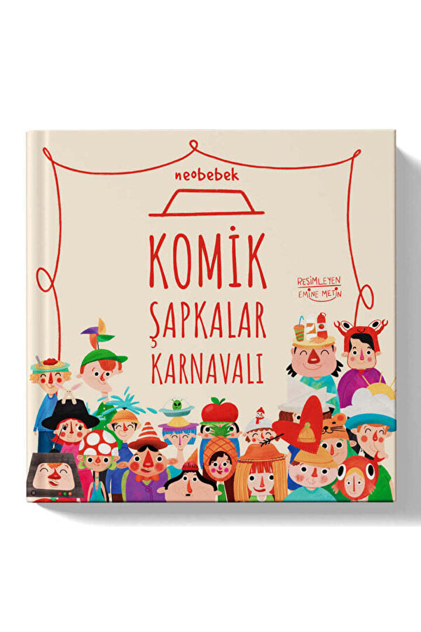 Neobebek Komik Şapkalar Karnavalı- Hikaye Kitabı