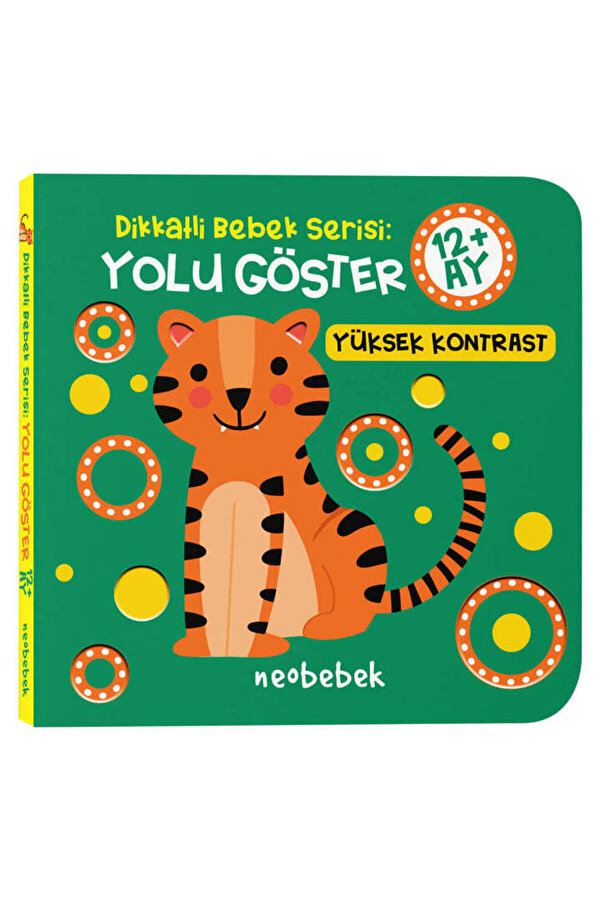 Neobebek Dikkatli Bebek Serisi (12 AY) (YÜKSEK KONTRASTLI OYUKLU KİTAP)
