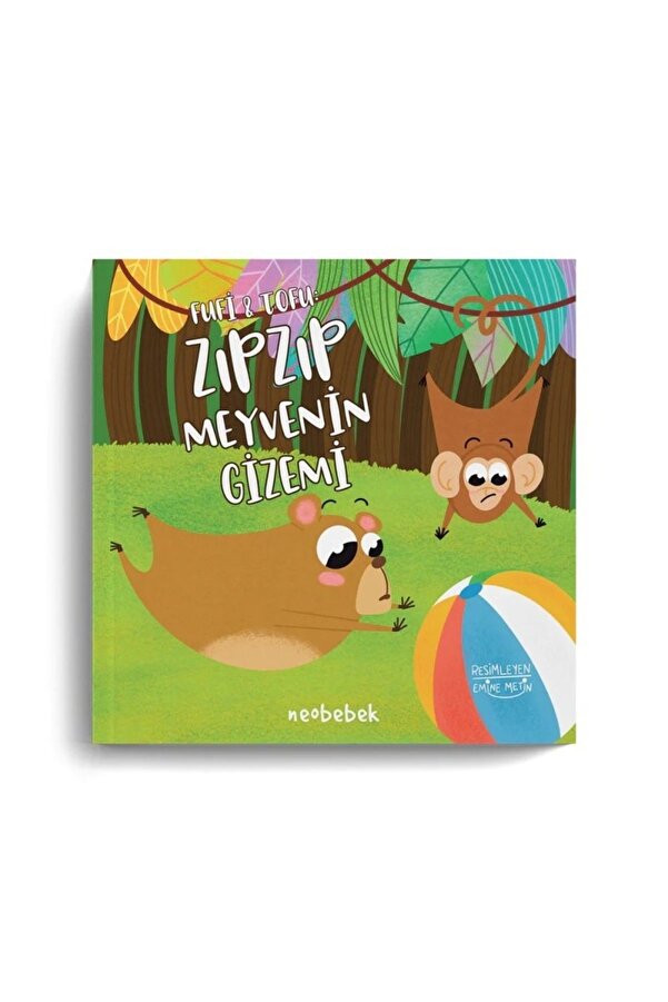 Neobebek Fufi Ve Tofu - Zıpzıp Meyvenin Gizemi - Hikaye Kitabı