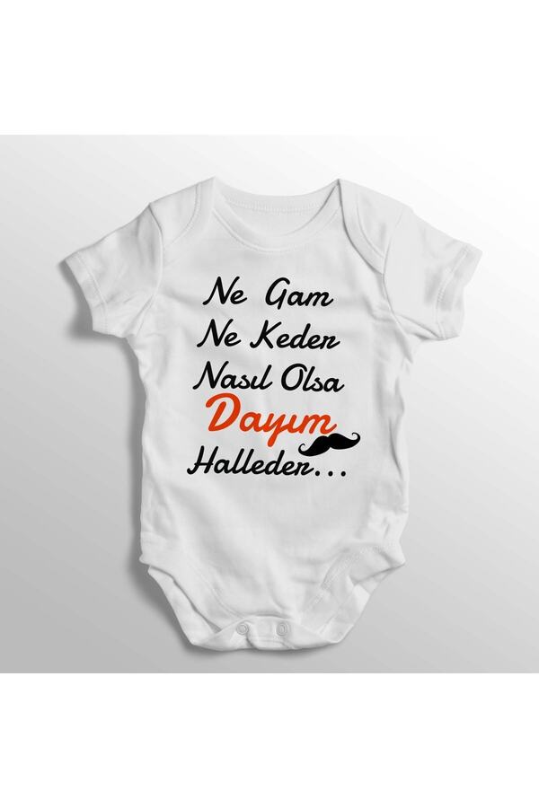 Genel Markalar Ne Gam Ne Keder Nasıl Olsa Dayım Halleder Yazılı Baskılı Bebek Zıbını