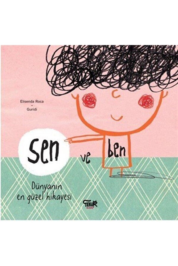 Tekir Kitap Sen Ve Ben-dünyanın En Güzel Hikayesi