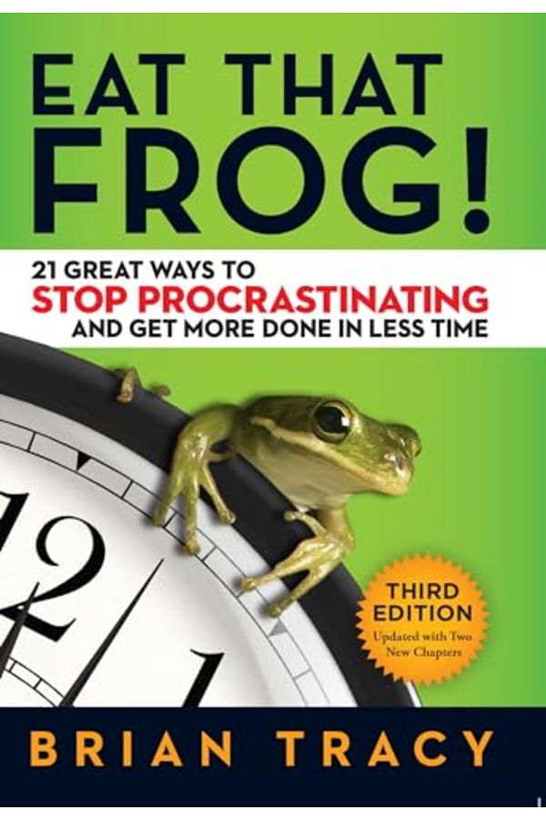 Penguin Random House-Eat That Frog 21 Great Ways To Stop Procrastinating And Get More Done In Less Time 1