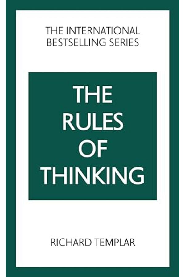 Pearson-The Rules Of Thinking The A Personal Code To Think Yourself Smarter Wiser And Happier 1