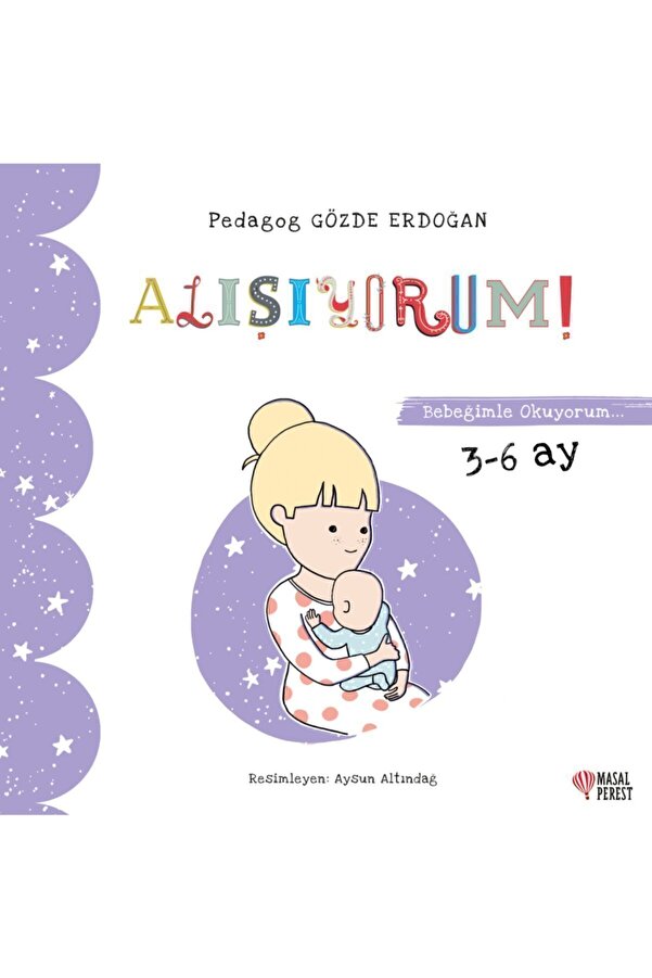 Masalperest Alışıyorum Bebeğimle Okuyorum 3-6 Ay Gözde Erdoğan