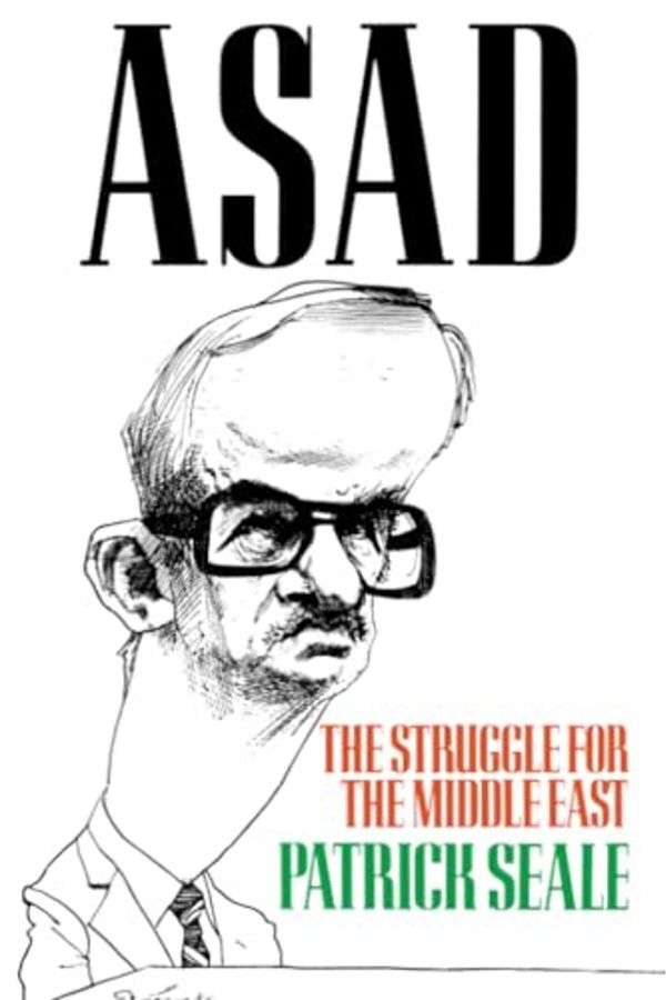 Wiley-Asad Of Syria The Struggle For The Middle East Paper The Struggle For The Middle East 1