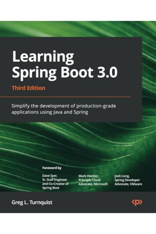 Packt Publishing-تعلم Spring Boot 30 لتبسيط تطوير تطبيقات الإنتاج باستخدام Java وS 1