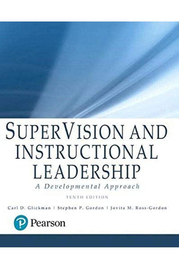 Pearson-Supervision And Instructional Leadership A Developmental Approach With Enhanced Pearson Etext A 1