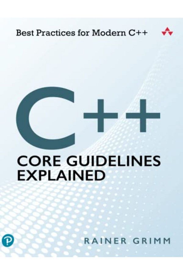 Pearson-C++ Core Guidelines Explained Best Practices For Modern C++ 1
