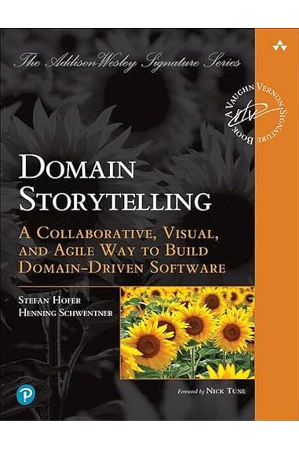 Pearson-Domain Storytelling A Collaborative Visual And Agile Way To Build Domaindriven Software 1