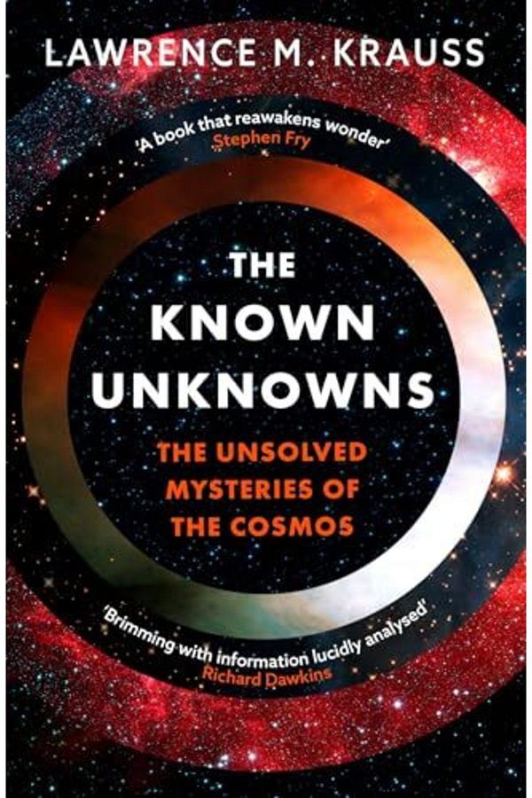Macmillan Distribution-The Known Unknowns The Unsolved Mysteries Of The Cosmos 1