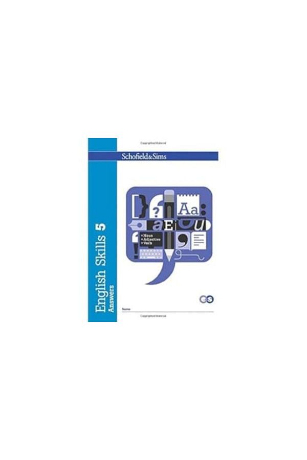 Schofield & Sims Ltd-English Skills 5 Answers 1