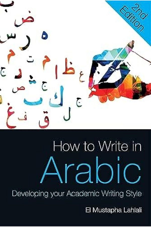Macmillan Distribution-How To Write In Arabic Developing Your Academic Writing Style 1