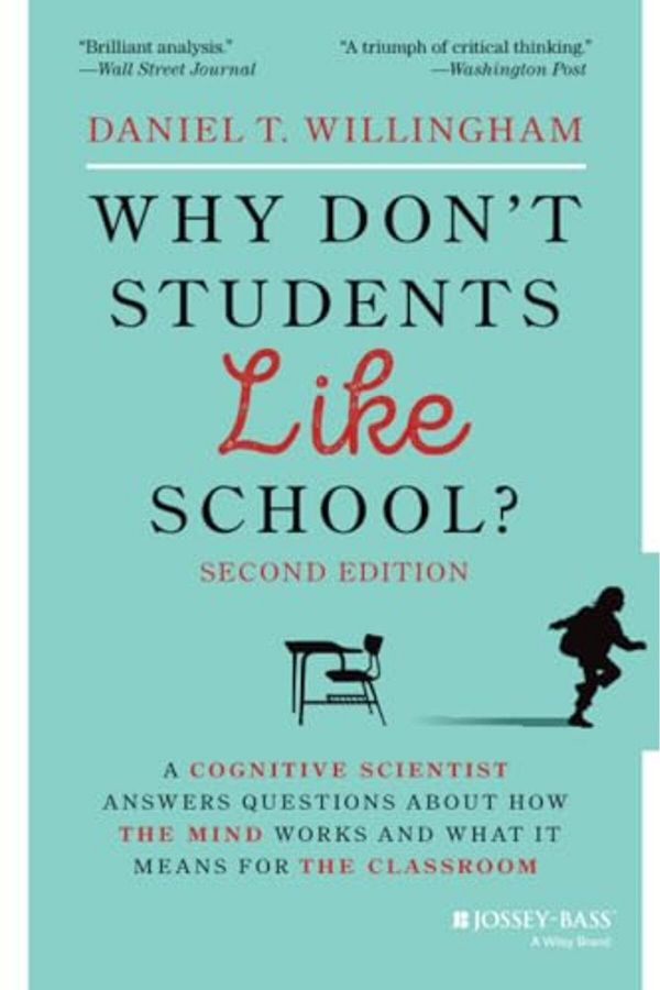 Wiley-Why Dont Students Like School A Cognitive Scientist Answers Questions About How The Mind Works An 1