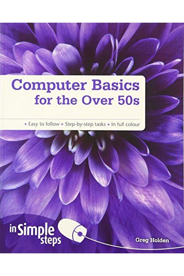 Pearson-Computer Basics For The Over 50S In Simple Steps 1