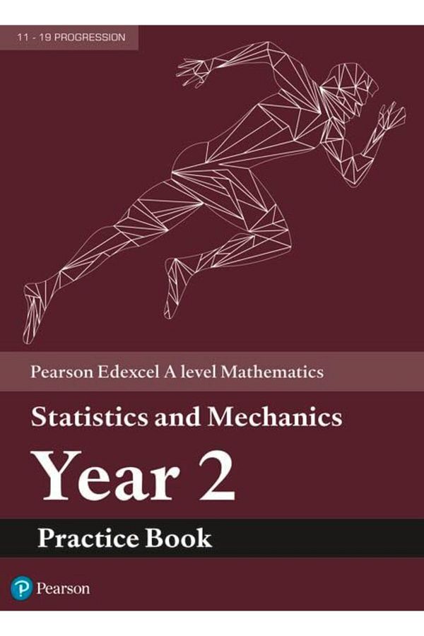 Paperbackshop-Edexcel A Level Mathematics Statistics & Mechanics Year 2 Practice Book 1