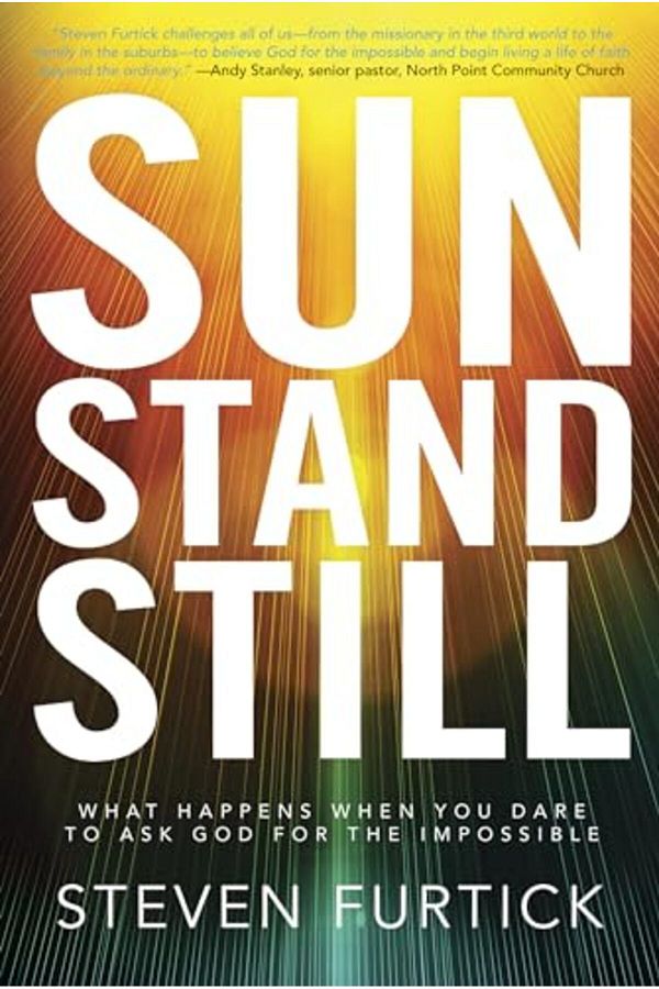 Penguin Random House-Sun Stand Still What Happens When You Dare To Ask God For The Impossible 1