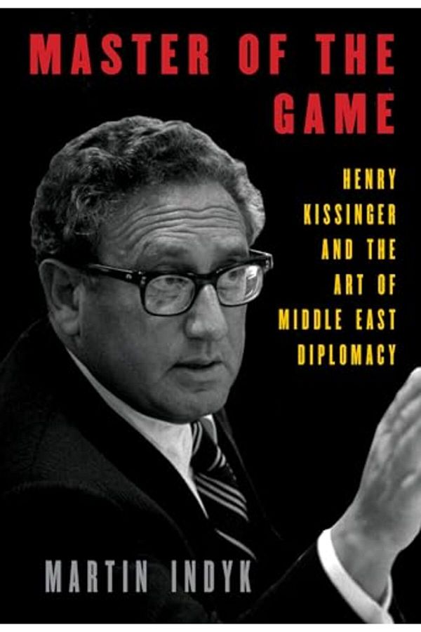 Penguin Random House-Master Of The Game Henry Kissinger And The Art Of Middle East Diplomacy 1