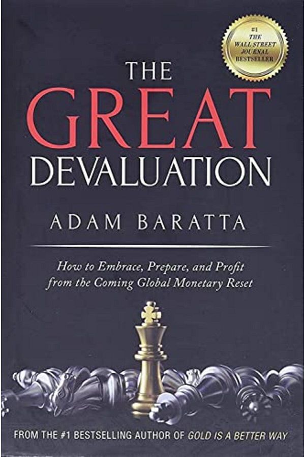Wiley-The Great Devaluation How To Embrace Prepare And Profit From The Coming Global Monetary Reset 1
