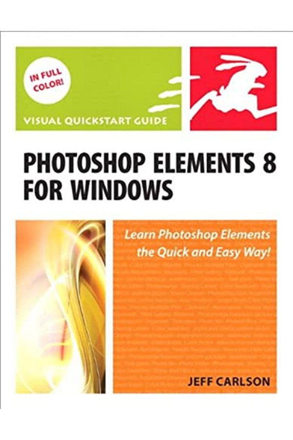 Pearson-Photoshop Elements 8 For Windows Visual Quickstart Guide Visual Quickstart Guides 1