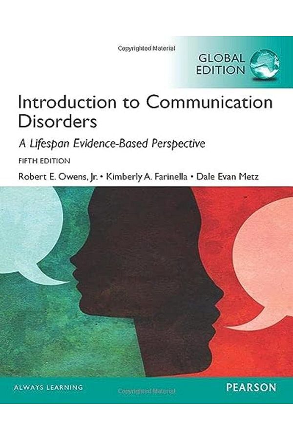 Pearson-Introduction To Communication Disorders A Lifespan Evidencebased Approach Global Edition 1
