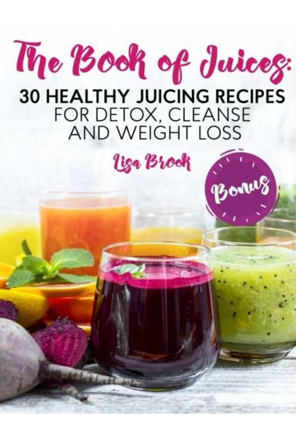 Ingram The Book Of Juices 30 Healthy Juicing Recipes For Detox Cleanse And Weight Loss Trendyol