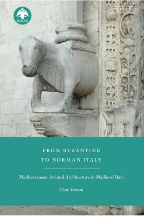 Macmillan Distribution-From Byzantine To Norman Italy Mediterranean Art And Architecture In Medieval Bari 1