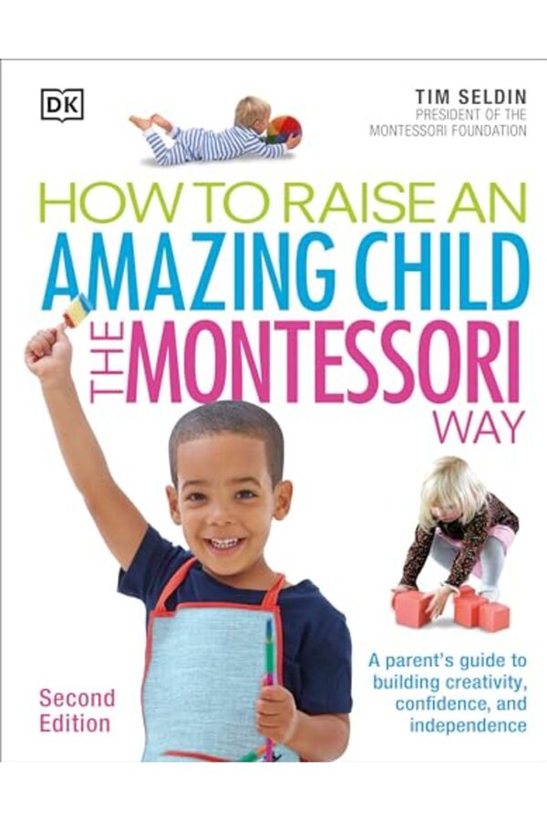 Penguin Random House-How To Raise An Amazing Child The Montessori Way 2Nd Edition 1