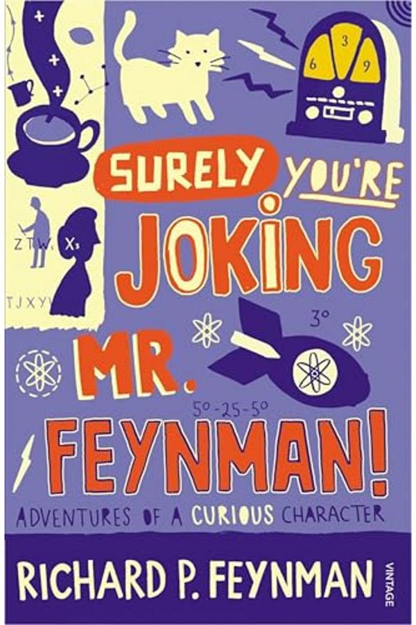 Penguin Random House-Surely Youre Joking Mr Feynman Adventures Of A Curious Character As Told To Ralph Leighton 1