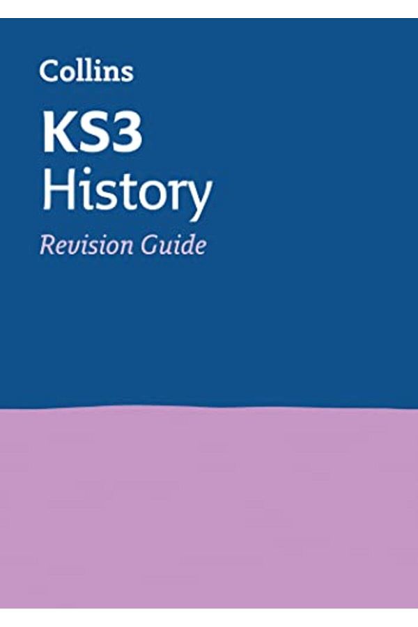 Harper Collins-Ks3 History Revision Guide Years 7 8 And 9 Home Learning And School Resources From The Publisher O 1