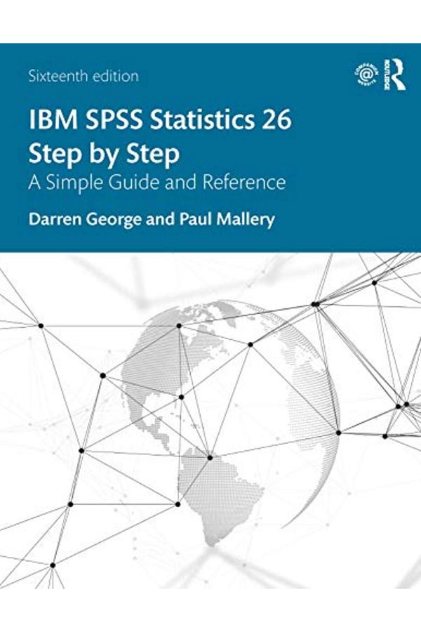 Taylor & Francis Books Ltd-Ibm Spss Statistics 26 Step By Step A Simple Guide And Reference 1