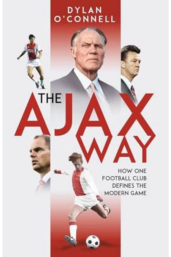 Macmillan Distribution-The Ajax Way How One Football Club Defines The Modern Game 1
