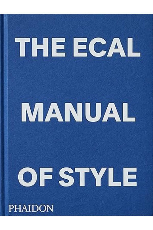 Macmillan Distribution-The Ecal Manual Of Style How To Best Teach Design Today 1