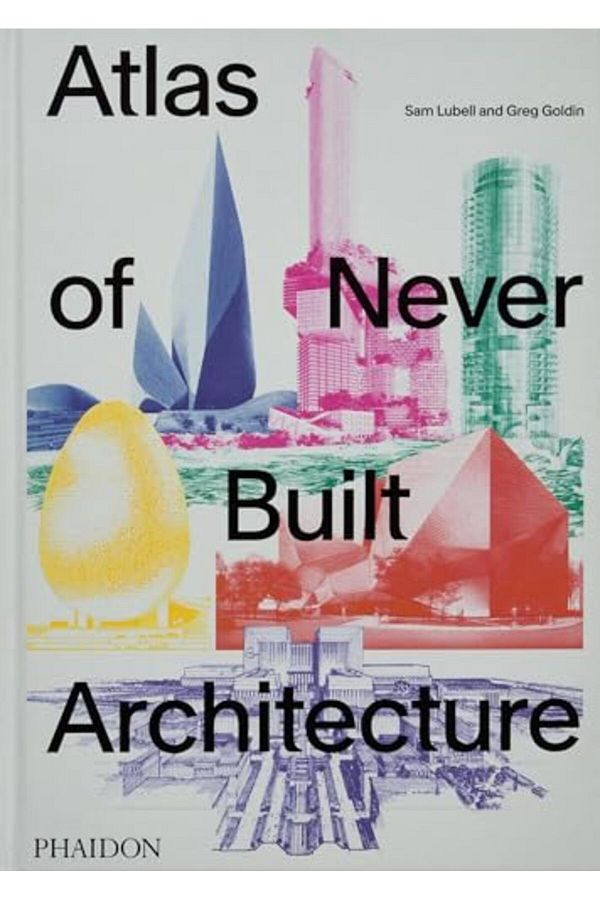 Macmillan Distribution-Atlas Of Never Built Architecture 1