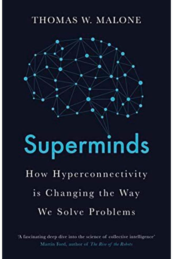 Macmillan Distribution-Superminds How Hyperconnectivity Is Changing The Way We Solve Problems 1