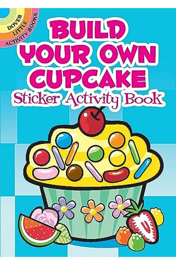 Dover-Build Your Own Cupcake Sticker Activity Book 1