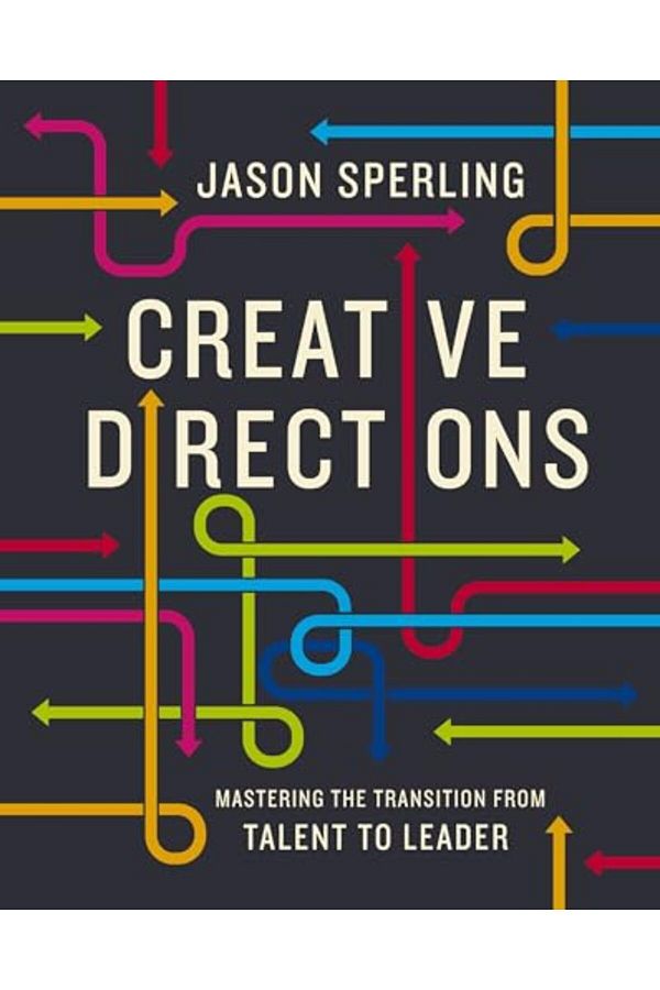 Harper Collins-Creative Directions Mastering The Transition From Talent To Leader 1
