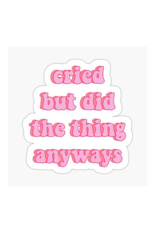 ANSHA CRAFTS-ملصق "Cried But Did The Thing Anyways" - للكمبيوتر المحمول والكمبيوتر المحمول والكمبيوتر اللوحي والهاتف 1