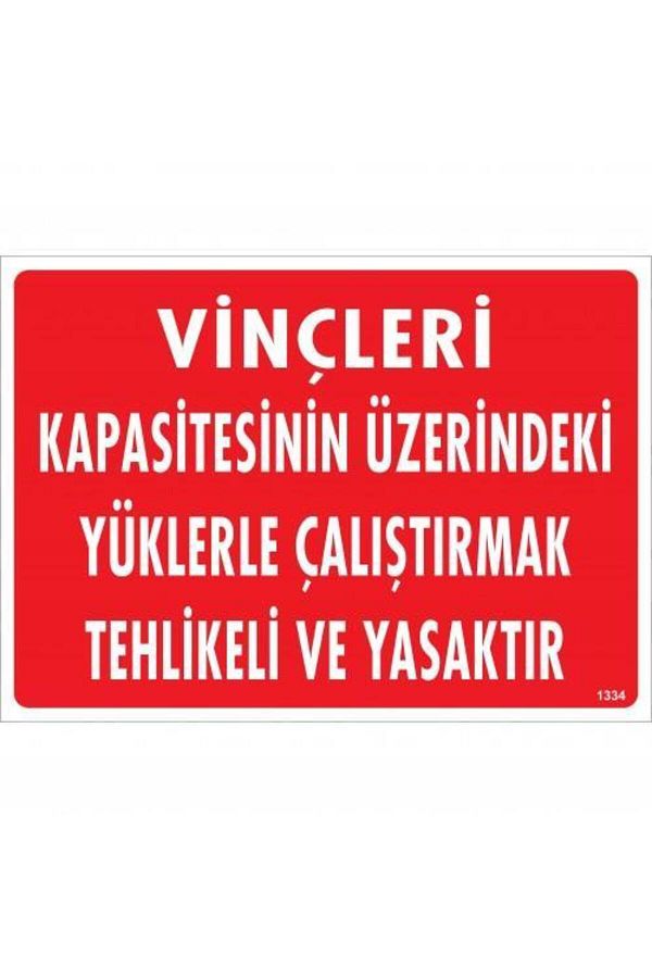 Wovna-Dangerous And Or Warning Sign Operating With Loads Over The Capacity Of The Cranes 25x35 CODE:1334 1