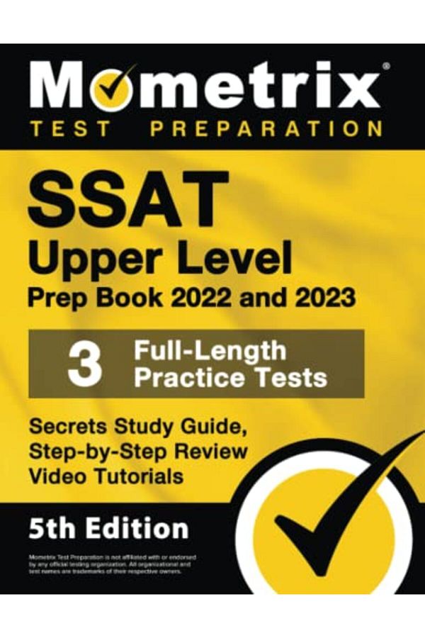 Ingram Internatıonal Inc-Ssat Upper Level Prep Book 2022 And 2023 3 Fulllength Practice Tests Secrets Study Guide Stepb 1