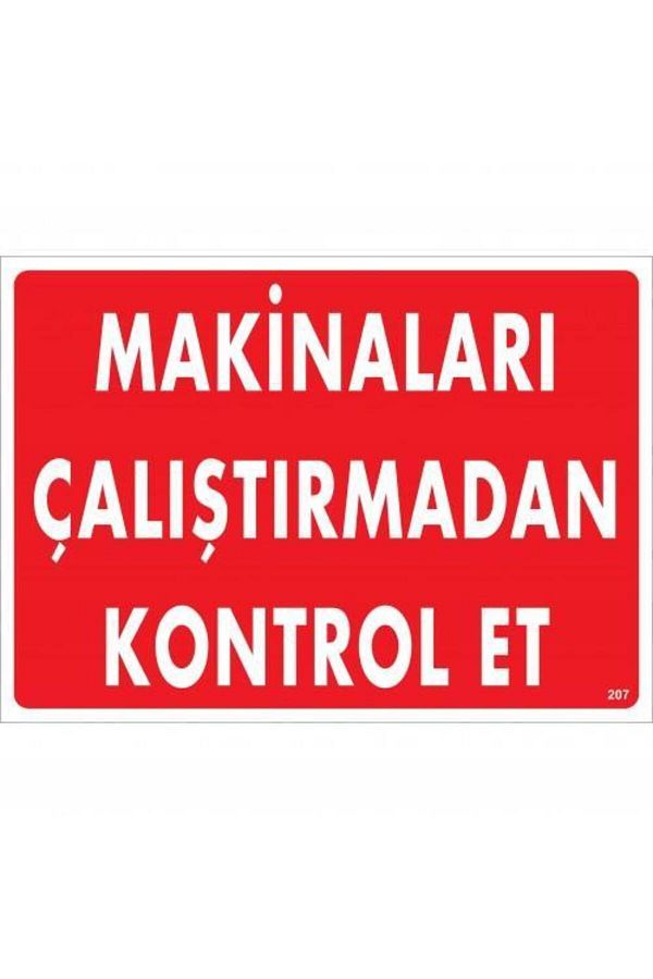 colezium-Check Machines Without Operating Warning Sign 25x35 CODE:207 1