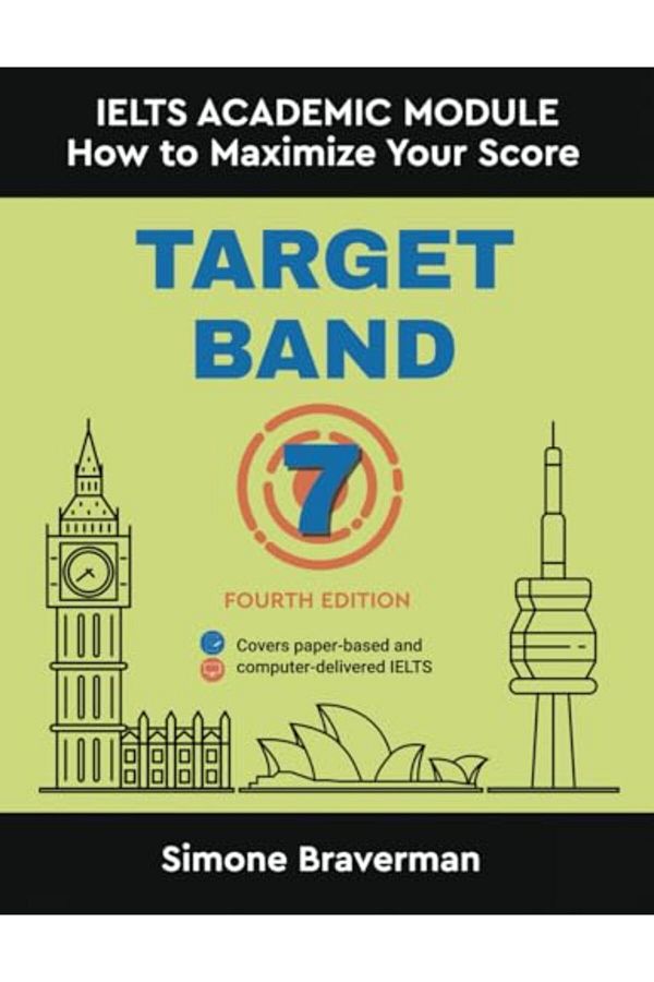 Ingram Internatıonal Inc-Target Band 7 Ielts Academic Module How To Maximize Your Score Fourth Edition 1