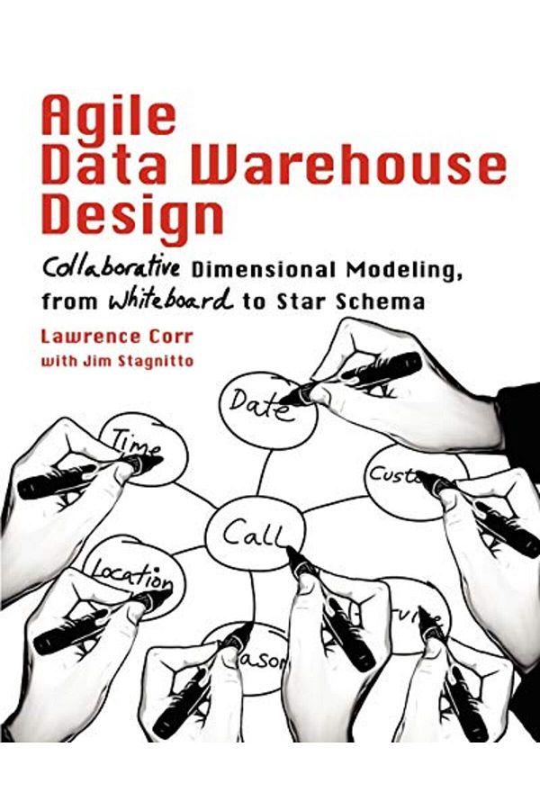 Ingram Internatıonal Inc-Agile Data Warehouse Design Collaborative Dimensional Modeling From Whiteboard To Star Schema 1