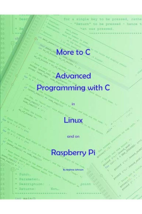 Ingram Internatıonal Inc-More To C Advanced Programming With C In Linux And On Raspberry Pi 1