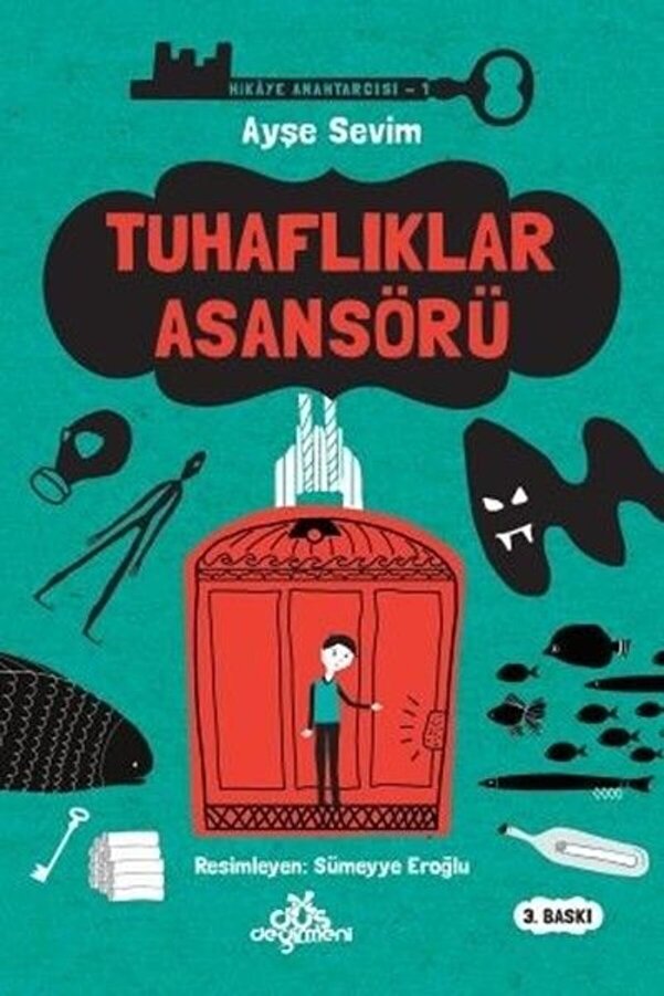 İthaki Yayınları Hikaye Anahtarcısı 01 - Tuhaflıklar Asansörü (Ciltli)
