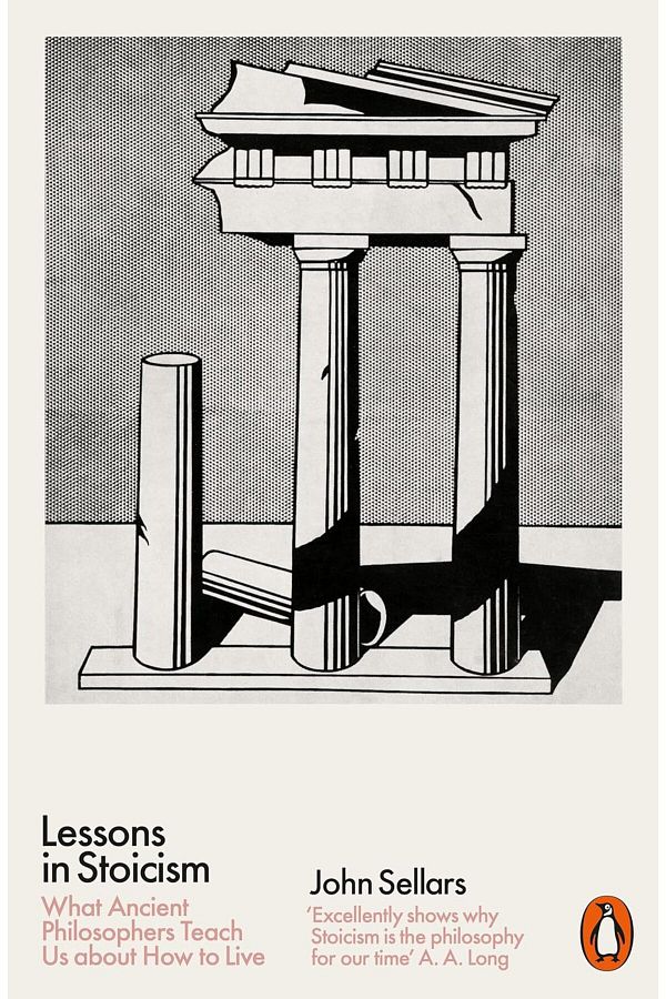 Penguin Books-John Sellars - Lessons in Stoicism: Ancient Philosophers' Teachings on How to Live 1