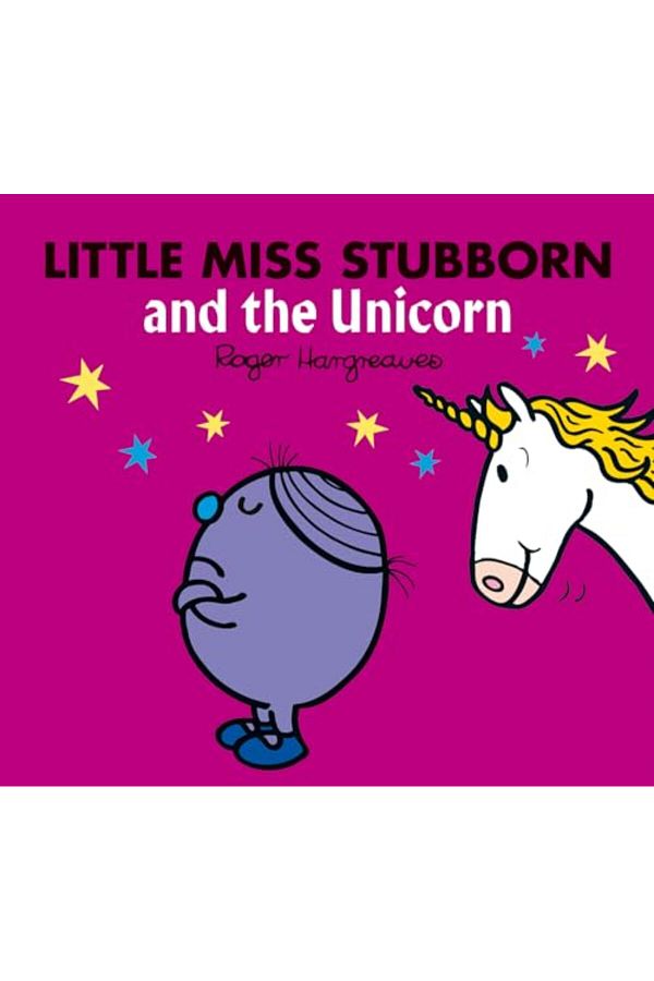 Farshore-Little Miss Stubborn and the Unicorn (Mr. Men & Little Miss Magic) 1
