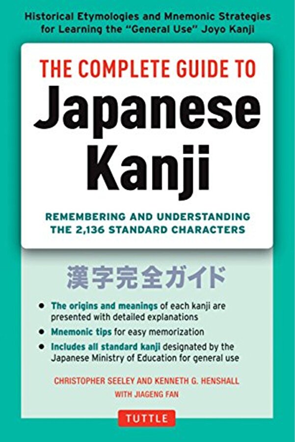 Tuttle Publishing-Complete Guide to Japanese Kanji 1